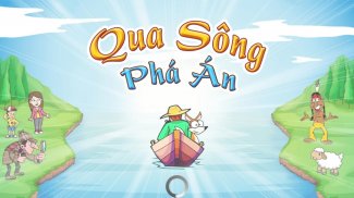 Qua Sông Phá Án -Giải đố logic screenshot 4