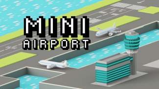 Mini Airport screenshot 1