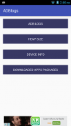 ADB Logs|Heap Size|Device Info screenshot 1