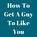 How To Make A Guy Like You