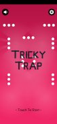 Tricky Trap screenshot 3
