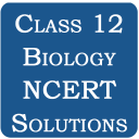 Class 12 Biology NCERT Solutio