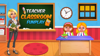 Teacher Classroom Fun Play screenshot 3