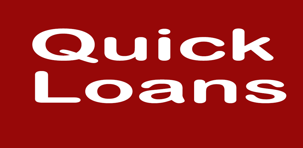 Quick Loans