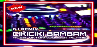 DJ CIKICIKI BAMBAM VIRAL TIKTOK screenshot 0
