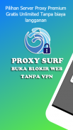 Proxy Surf - Buka Blokir Web Tanpa VPN screenshot 4