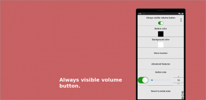 Always visible volume button