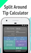 Split Around Tip Calculator screenshot 1