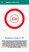 Earphone mode off screenshot 3