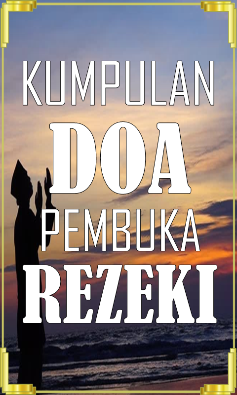 Kumpulan Doa Pembuka Rezeki - Apps on Google Play