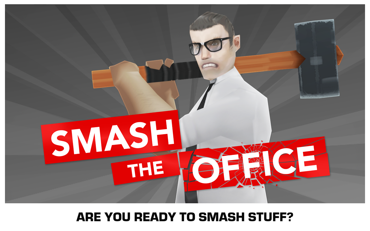 Smash the Office - Stress Fix! - Загрузить APK для Android | Aptoide