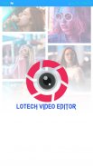 LoTech Editor Video Offline dan Online screenshot 2