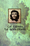 Che Guevara The Revolutionary screenshot 0