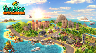 Paradise City - Island Simulation Bay screenshot 0