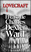 EL CASO DE CHARLES DEXTER WARD - LIBRO GRATIS screenshot 1