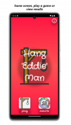Hang 'Eddie' Man screenshot 17