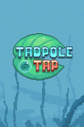 Tadpole Tap screenshot 0