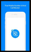 True Mobile Number Id And Call Blocker screenshot 0