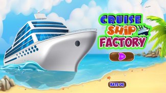 Cruise Ship Factory screenshot 4