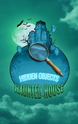 Haunted House Secrets Hidden Objects Mystery Game screenshot 4