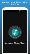 AudioMax Music Player - Audio Player, Mp3 Player screenshot 1