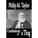 Confessions of a Thug  by Philip Meadows Taylor