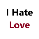 I Hate Love Quotes