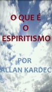 O que é o Espiritismo - Kardec screenshot 1