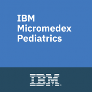 IBM Micromedex Pediatrics screenshot 5
