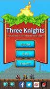 Three Knights : Three heroes screenshot 0