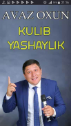 Avaz Oxun - Kulib yashaylik screenshot 1