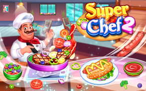 Super Chef 2 - Cooking Game screenshot 1