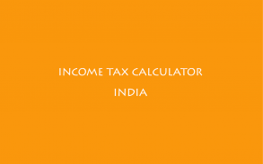 Income Tax Calculator - India screenshot 5