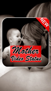 Mother Love Video Status screenshot 1