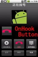 OnHook Button Droid screenshot 2