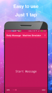 Body Massage - Machine Simulator screenshot 2