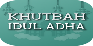 Khutbah Aidiladha 2021 - Eid ul adha khutbah screenshot 1