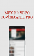 Mex HD Video Downloader Pro screenshot 2