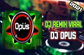 DJ Opus Remix Tiktok 2021 screenshot 7