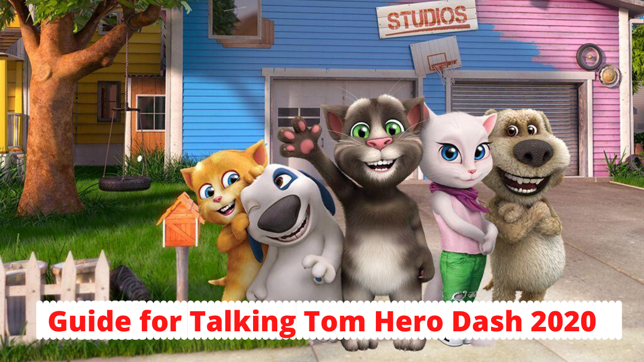 Guide for Talking Tom Hero Dash 2020 အန်းဒရိုက် APK ကို ဒေါင်းလုဒ်ဆွဲပါ |  Aptoide