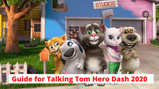 Guide for Talking Tom Hero Dash 2020 screenshot 2