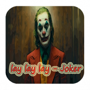 Lay lay lay - Joker screenshot 0