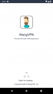 Wang VPN ❤️- Free Fast Stable Best VPN Just try it screenshot 0