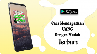 Cara Mudah Mendapatkan Uang Denagan Cepat screenshot 0