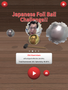 Japanese Foil Ball Challenge!! screenshot 2