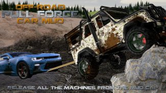 Off-Road Pull Force Car Mud screenshot 1