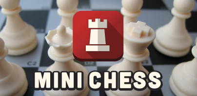 Mini Chess - Classic Games