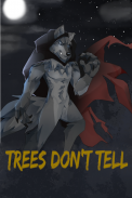 Trees Don't Tell screenshot 5