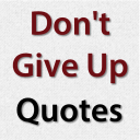 Don't Give Up Quotes