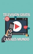 Televisión Gratis Canales Mundo screenshot 0